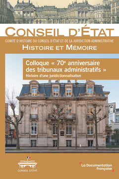 Colloque 70e anniversaire des tribunaux administratifs