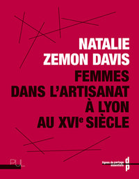 Femmes dans l’artisanat à Lyon au XVIe siècle