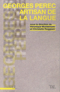 Georges Perec artisan de la langue