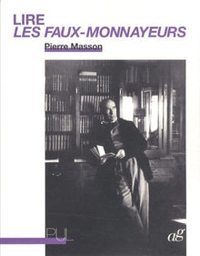 Lire les faux-monnayeurs