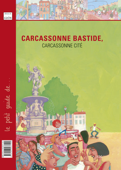 Carcassonne bastide, Carcassonne cité