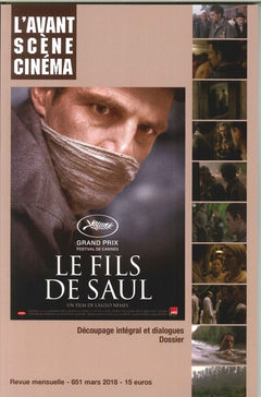 L'Avant-scène Cinéma N°651 Le fils de Saul - mars 2018
