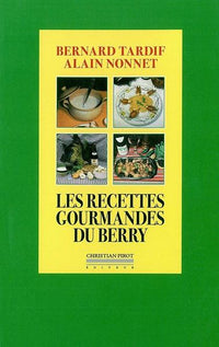 Recettes gourmandes du Berry