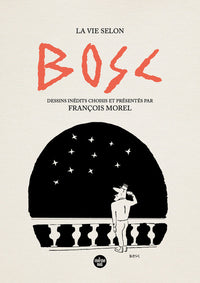 La vie selon Bosc