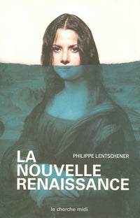 La nouvelle renaissance