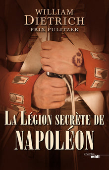la légion secrète de napoléon