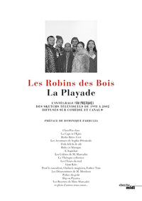 La playade - L'intégrale (ou presque) des sketchs télévisuels de 1998 à 2002 diffusés sur Comédie e