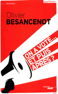 on a voté... et puis après ?