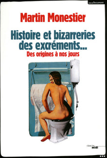 Histoire et bizarreries sociales des excréments