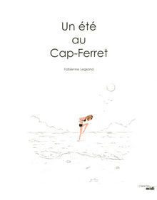 Un été au Cap-Ferret