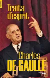 De Gaulle, traits d'esprit