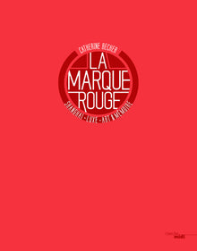 La marque rouge - Shanghaï, luxe, art & mémoire