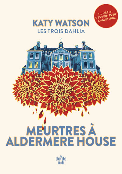 Les trois Dahlia - Tome 1 Meurtres à Aldermere House