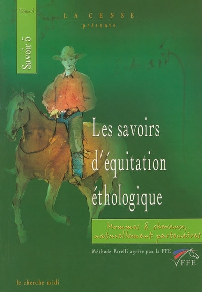 Les Savoirs d'équitation éthologique, tome 3