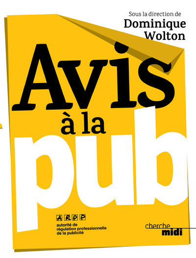 Avis à la pub: Création et autorégulation