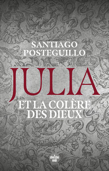 Julia et la colère des dieux