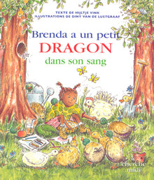 Brenda à un petit dragon dans son sang
