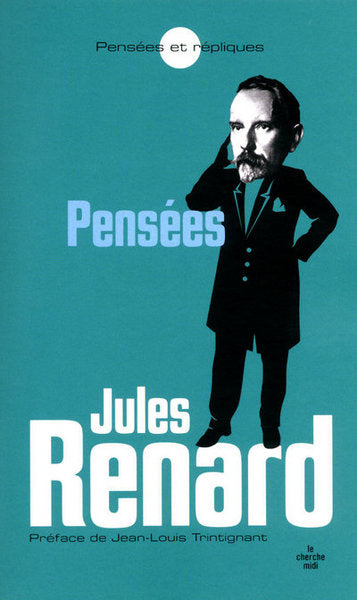 Les pensées de Jules Renard