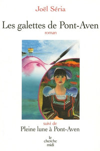 LES GALETTES DE PONT-AVEN SUIVI DE PLEINE LUNE A PONT-AVEN