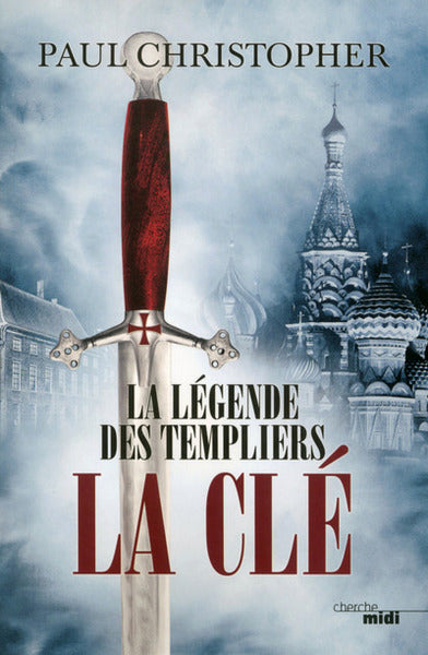 La légende des Templiers - tome 6 La clé