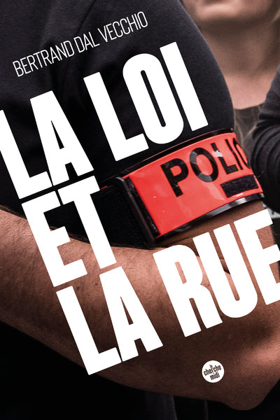 la loi et la rue