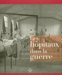 Les hôpitaux dans la guerre