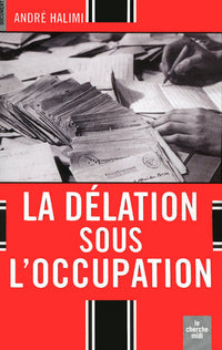 La Délation sous l'Occupation