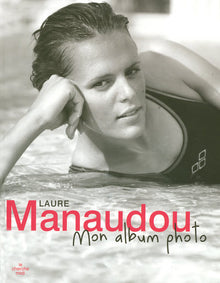 Laure Manaudou mon album photo