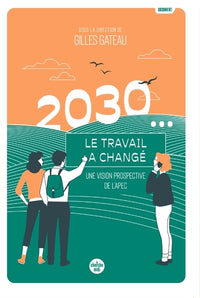 2030... le travail a changé