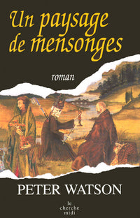 Un paysage de mensonges