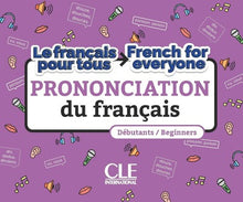 La prononciation du français/French for everyone niveau A1-A2
