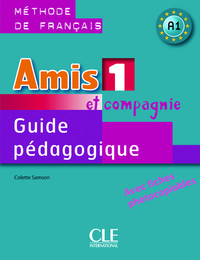 Amis et compagnie 1 guide pedagogique de francais