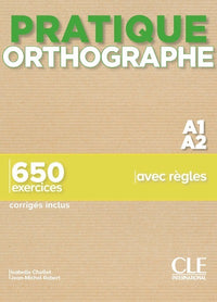 Pratique orthographe niv.A1.A2