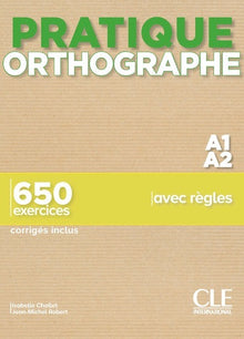 Pratique orthographe niv.A1.A2