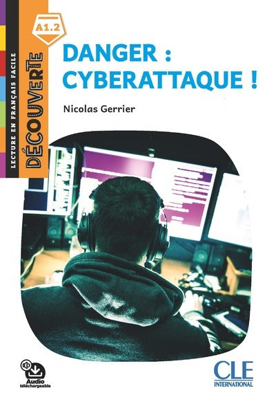 Danger : Cyberattaque - Niveau A1.2