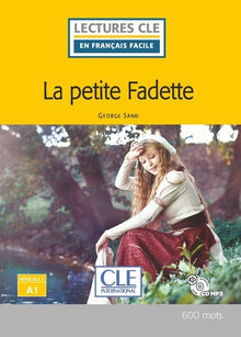 La petite fadette + CD niveau A1 2è éd.
