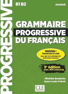 Grammaire progressive du français - Niveau avancé (B1/B2)