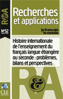 Histoire internationale de l'enseignement du français langue étrangère ou seconde: Problèmes... N52