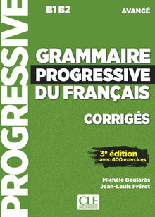 Grammaire progressive du français niveau avancé corrigés + appli 3ed