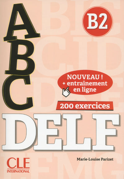 ABC DELF - Niveau B2 - Livre + CD + Entrainement en ligne
