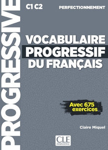 Vocabulaire progressif du français - C1 C2 Perfectionnement