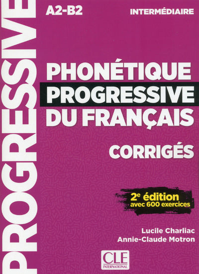 Phonétique progressive du français A2-B2 Intermédiaire 2e édition