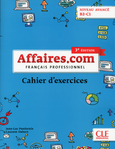 Affaires.com - Français professionnel - Cahier d'exerçices - niveau avancé B2-C1