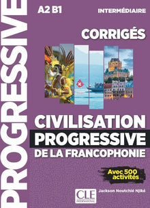 Corrigés civilisation progressive intermédiaire