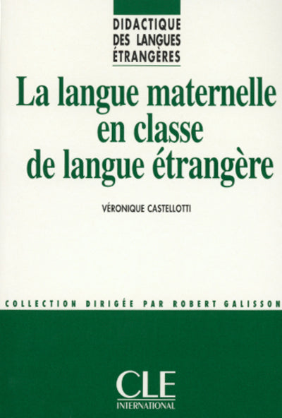 La Langue maternelle en classe de langue étrangère
