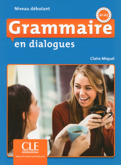 Grammaire en dialogues - Niveau débutant