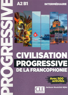 Civilisation progressive de la francophonie - niveeau intermédiaire A2 B1