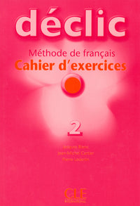 Declic niveau 2 exercices + CD