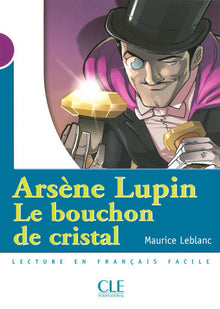 Arsène Lupin le bouchon de cristal