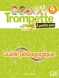 Trompette à petits pas livre du professeur niveau 4